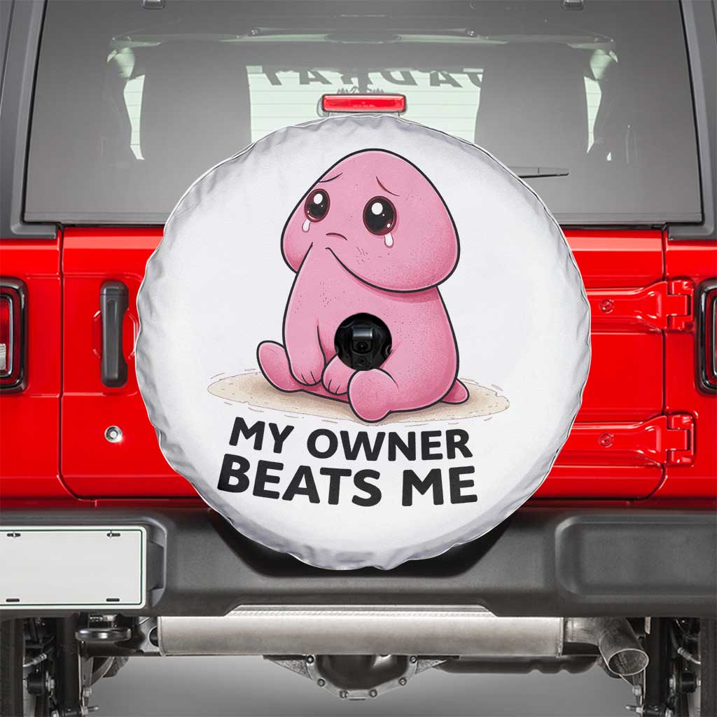 Funny Raunchy Meme My Owner Beats Me Spare Tire Cover Sarcastic Adult Gag Gift