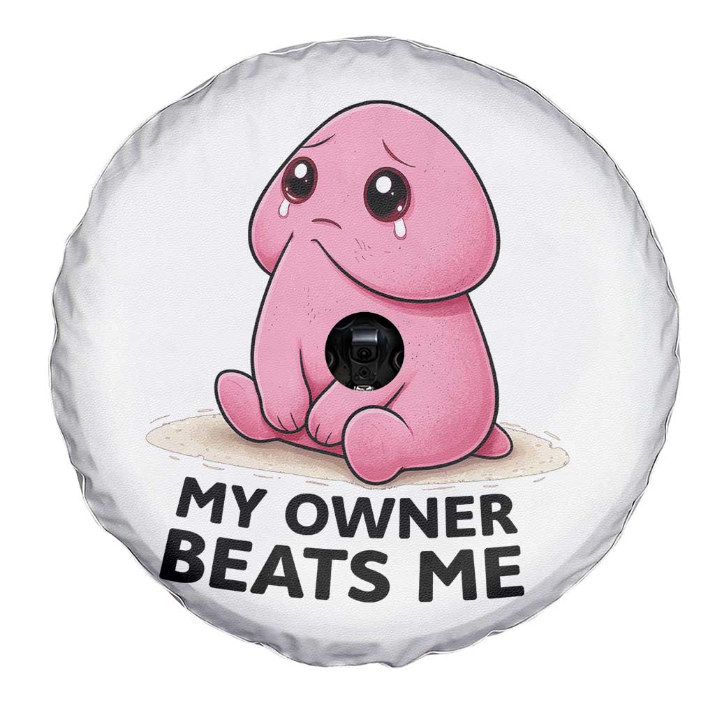 Funny Raunchy Meme My Owner Beats Me Spare Tire Cover Sarcastic Adult Gag Gift