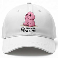 Funny Raunchy Meme My Owner Beats Me Baseball Cap Sarcastic Adult Gag Gift