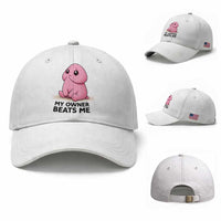Funny Raunchy Meme My Owner Beats Me Baseball Cap Sarcastic Adult Gag Gift