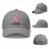Funny Raunchy Meme My Owner Beats Me Baseball Cap Sarcastic Adult Gag Gift