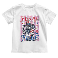Funny Fourth Of July Raccoon Toddler T Shirt Feral But Free