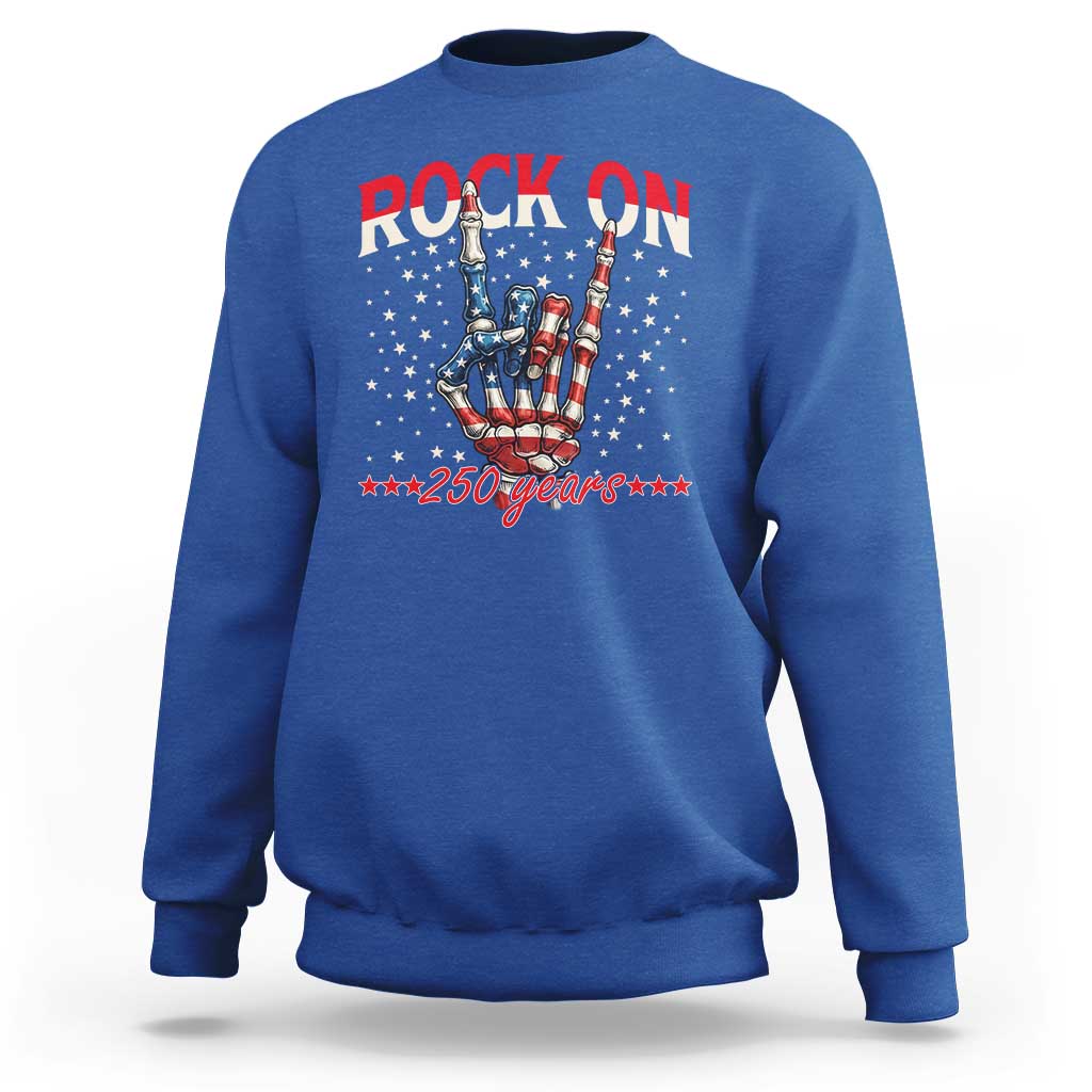 Patriotic Rocker Skeleton Hand Sweatshirt Rock On 250 Years