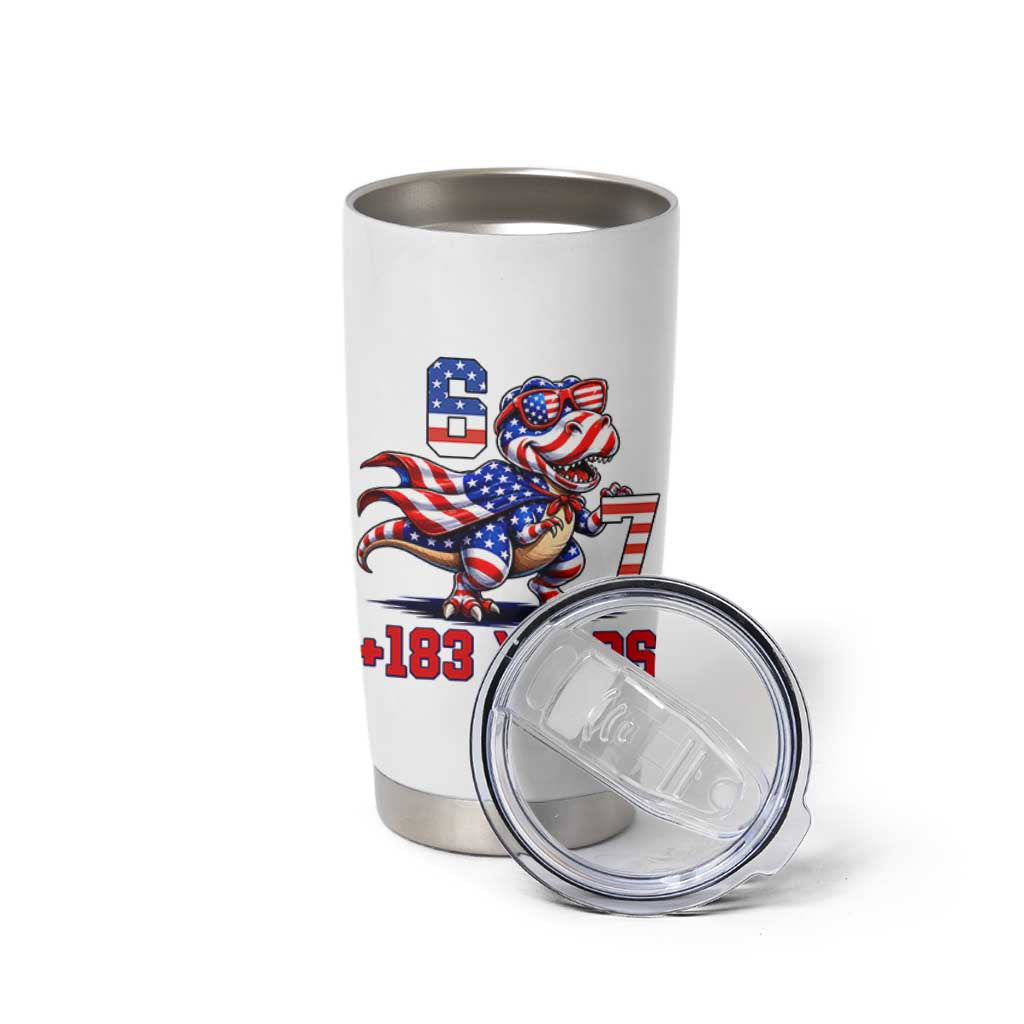 Funny 67 Meme Dinosaur American Pride Tumbler Cup USA 250th Anniversary