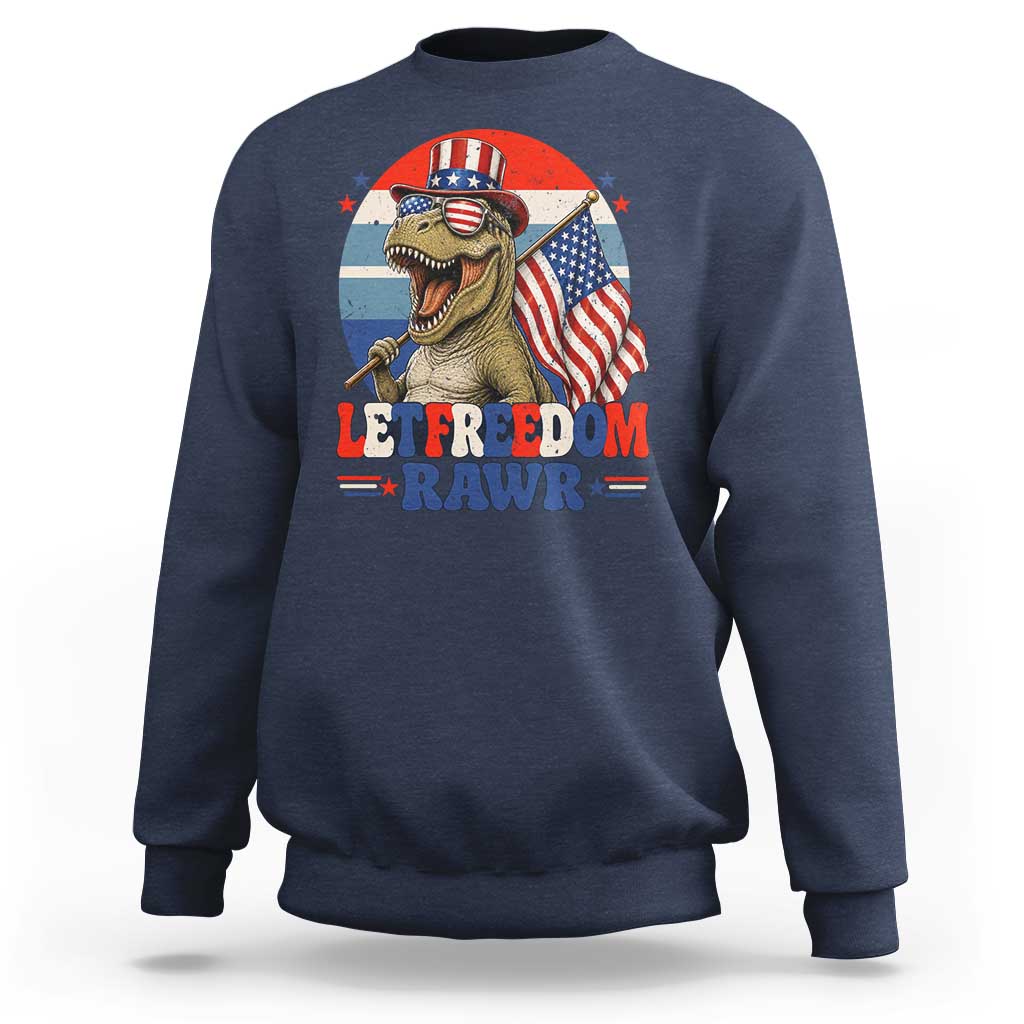 Red White Blue Dinosaur Pride Sweatshirt Let Freedom Rawr