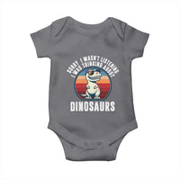 Funny Dino Lovers Baby Onesie Sorry I Was Not Listening I Was Thinking About Dinosaurs - Wonder Print Shop