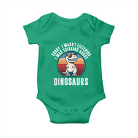 Funny Dino Lovers Baby Onesie Sorry I Was Not Listening I Was Thinking About Dinosaurs - Wonder Print Shop