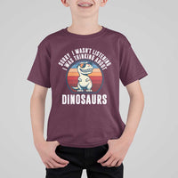 Funny Dino Lovers T Shirt For Kid Sorry I Was Not Listening I Was Thinking About Dinosaurs - Wonder Print Shop