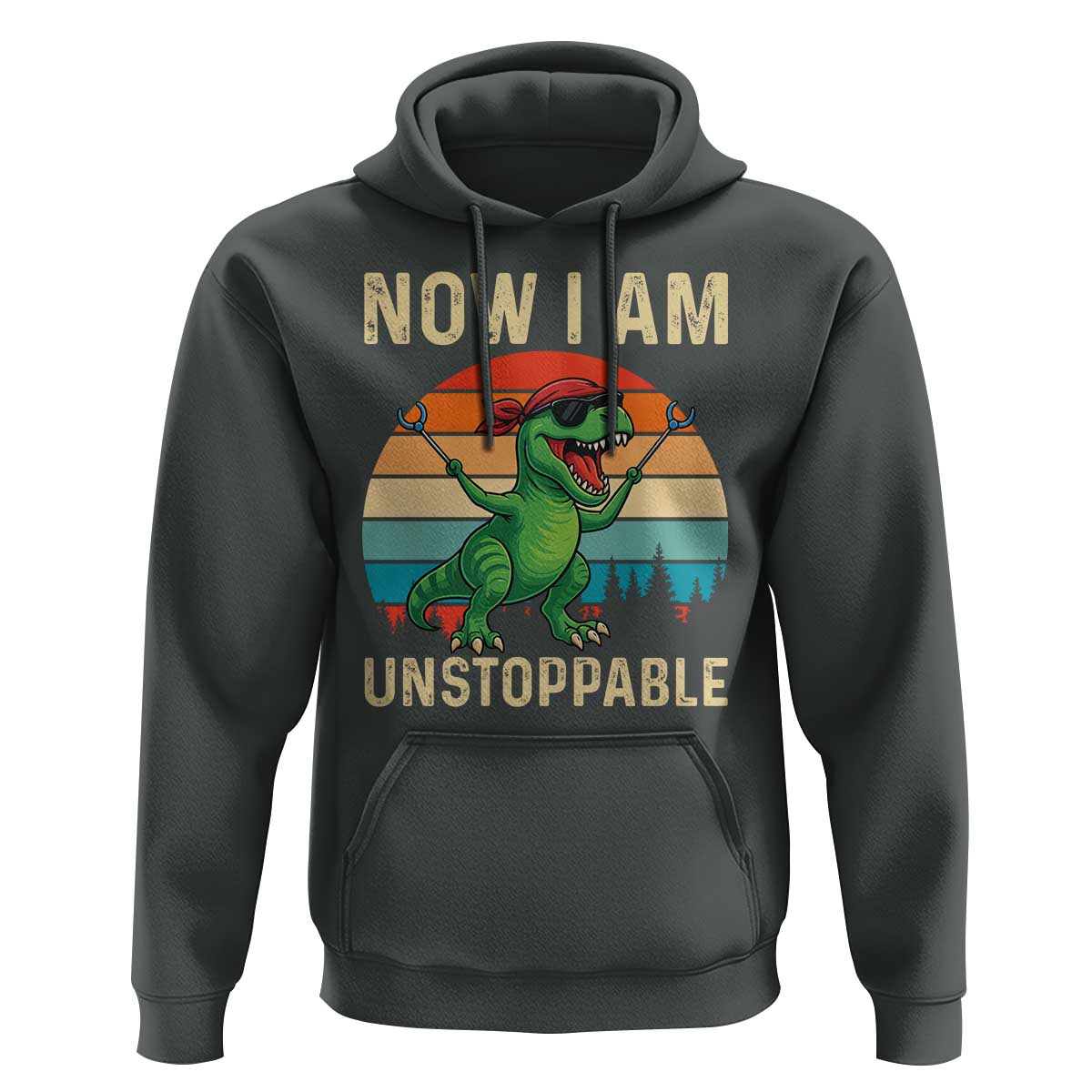Now I Am Unstoppable Hoodie Funny Mama Saurus Dinosaur - Wonder Print Shop
