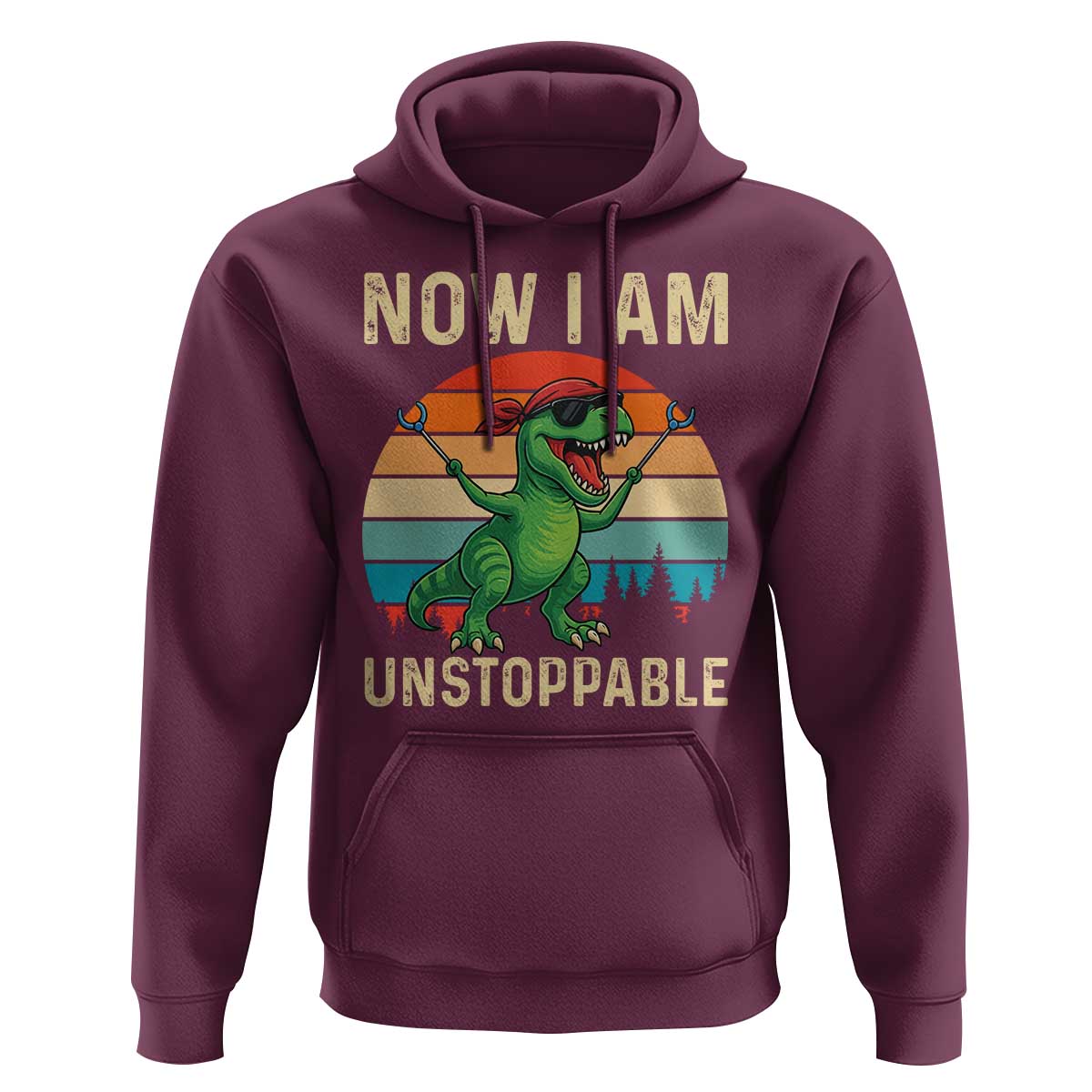 Now I Am Unstoppable Hoodie Funny Mama Saurus Dinosaur - Wonder Print Shop