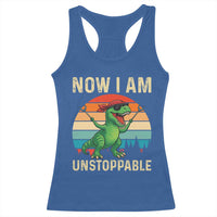 Now I Am Unstoppable Racerback Tank Top Funny Mama Saurus Dinosaur - Wonder Print Shop