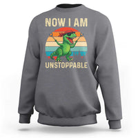 Now I Am Unstoppable Sweatshirt Funny Mama Saurus Dinosaur - Wonder Print Shop