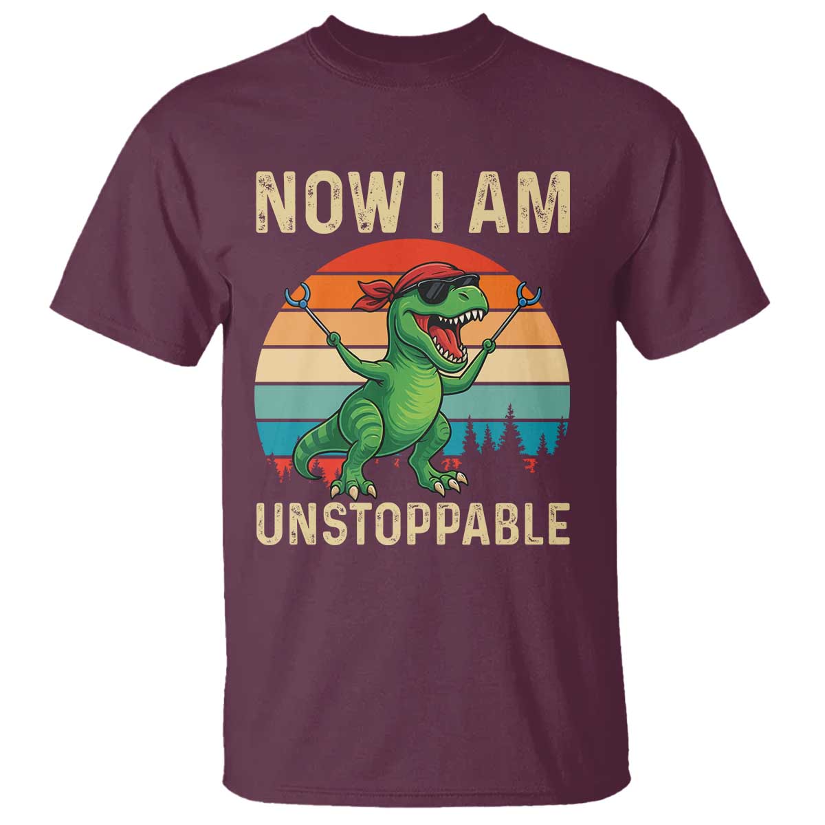 Now I Am Unstoppable T Shirt Funny Mama Saurus Dinosaur - Wonder Print Shop