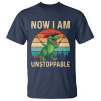 Now I Am Unstoppable T Shirt Funny Mama Saurus Dinosaur - Wonder Print Shop