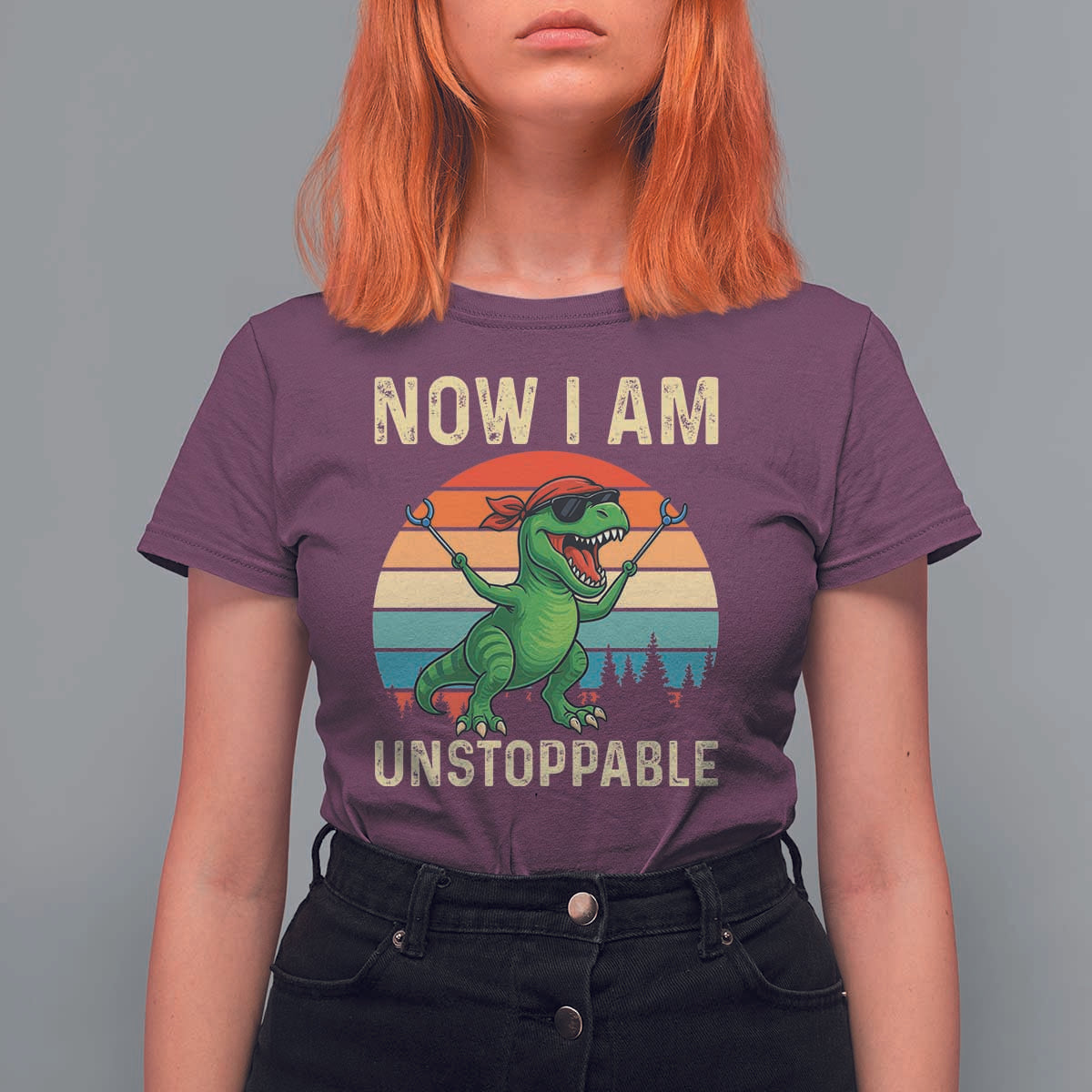 Now I Am Unstoppable T Shirt For Women Funny Mama Saurus Dinosaur - Wonder Print Shop