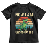 Now I Am Unstoppable Toddler T Shirt Funny Mama Saurus Dinosaur - Wonder Print Shop