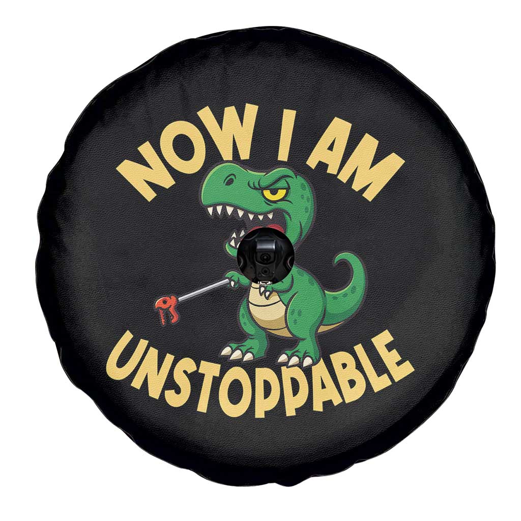 Now I Am Unstoppable Spare Tire Cover Funny Dinosaur Lovers - Wonder Print Shop