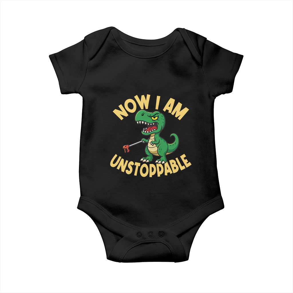 Now I Am Unstoppable Baby Onesie Funny Dinosaur Lovers - Wonder Print Shop