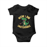 Now I Am Unstoppable Baby Onesie Funny Dinosaur Lovers - Wonder Print Shop