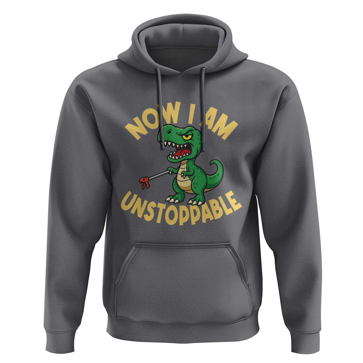 Now I Am Unstoppable Hoodie Funny Dinosaur Lovers - Wonder Print Shop