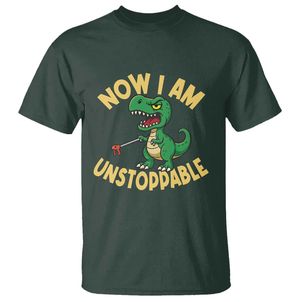 Now I Am Unstoppable T Shirt Funny Dinosaur Lovers - Wonder Print Shop