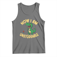 Now I Am Unstoppable Tank Top Funny Dinosaur Lovers - Wonder Print Shop