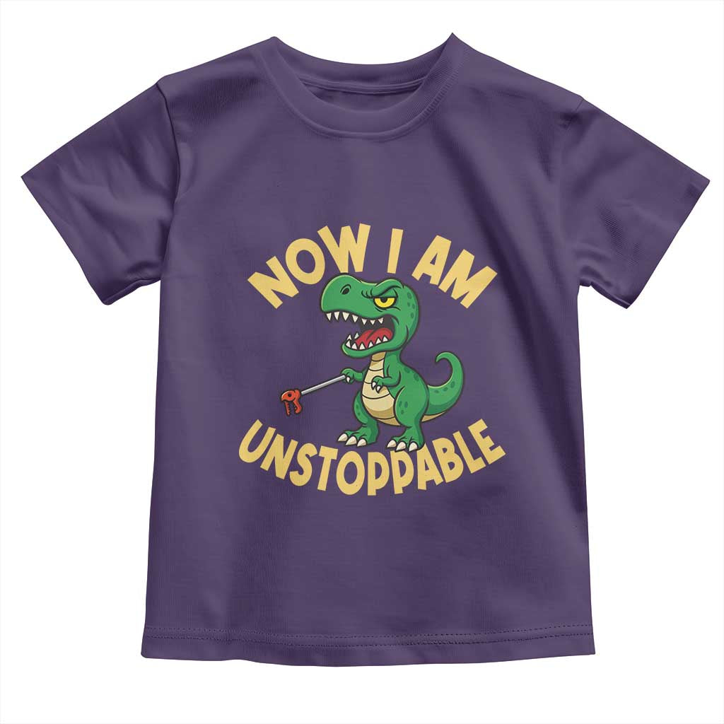 Now I Am Unstoppable Toddler T Shirt Funny Dinosaur Lovers - Wonder Print Shop