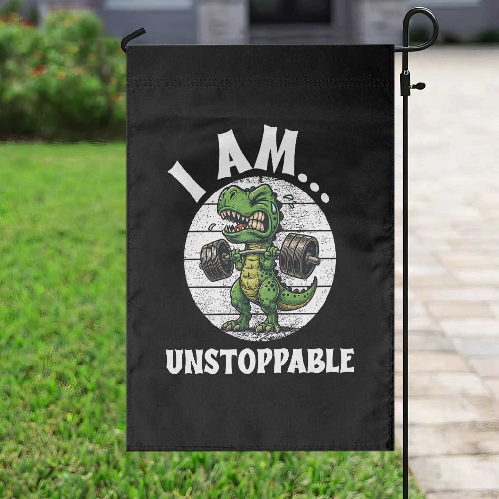 I Am Unstoppable Garden Flag Funny Weightlifting Dinosaur Gym - Wonder Print Shop