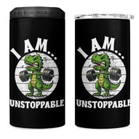 I Am Unstoppable 4 in 1 Can Cooler Tumbler Funny Weightlifting Dinosaur Gym