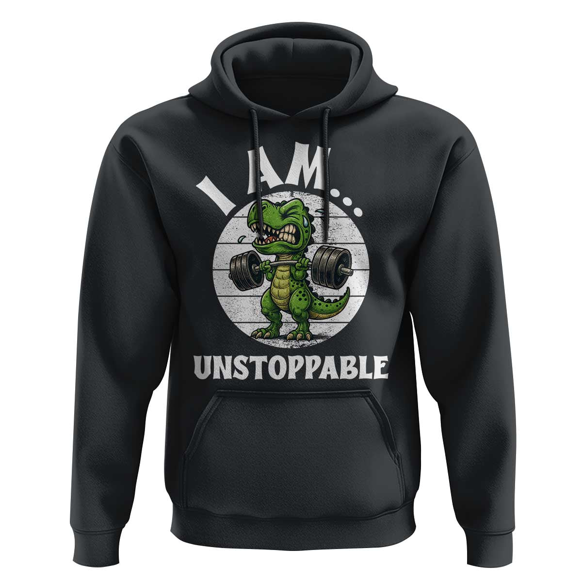 I Am Unstoppable Hoodie Funny Weightlifting Dinosaur Gym - Wonder Print Shop