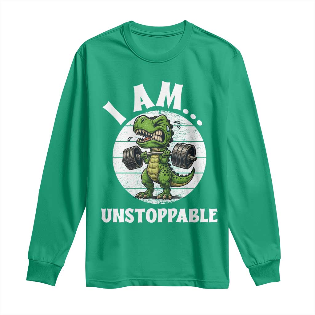 I Am Unstoppable Long Sleeve Shirt Funny Weightlifting Dinosaur Gym - Wonder Print Shop