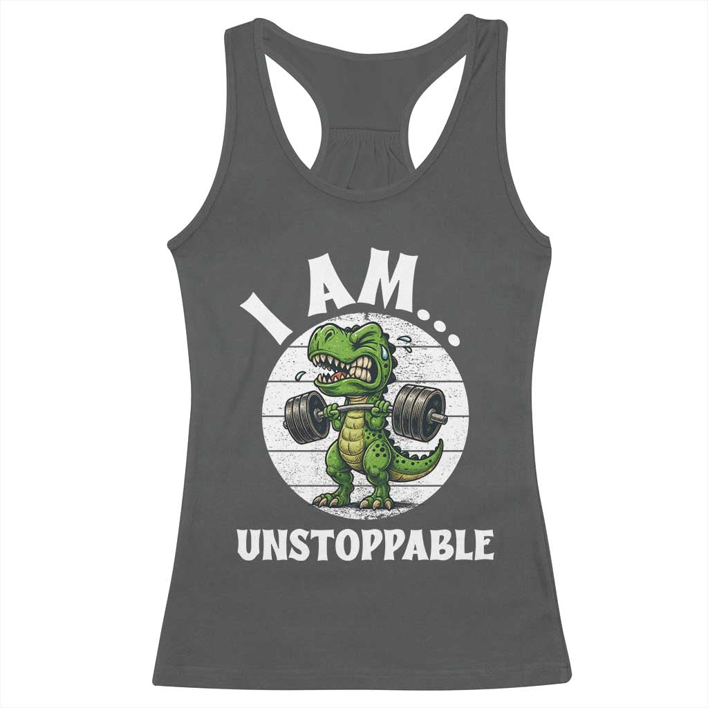 I Am Unstoppable Racerback Tank Top Funny Weightlifting Dinosaur Gym - Wonder Print Shop