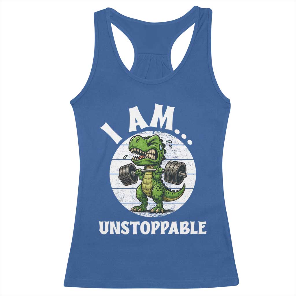 I Am Unstoppable Racerback Tank Top Funny Weightlifting Dinosaur Gym - Wonder Print Shop