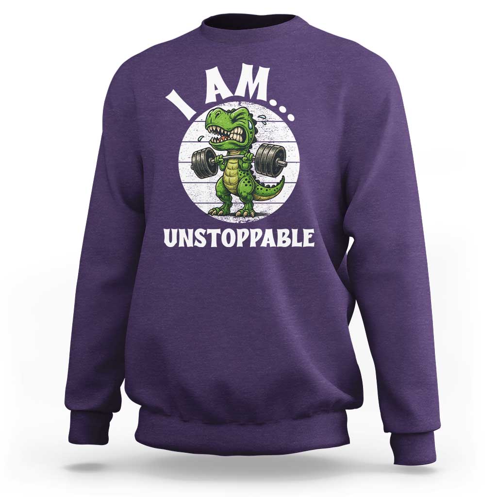 I Am Unstoppable Sweatshirt Funny Weightlifting Dinosaur Gym - Wonder Print Shop
