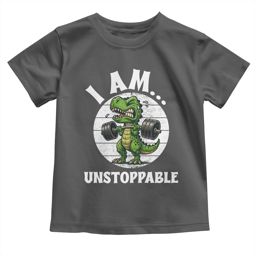 I Am Unstoppable Toddler T Shirt Funny Weightlifting Dinosaur Gym - Wonder Print Shop