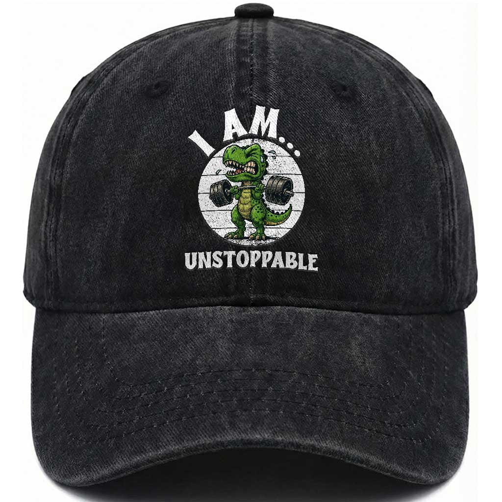 I Am Unstoppable Washed Cotton Baseball Cap Funny Weightlifting Dinosaur Gym