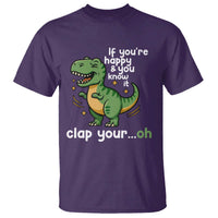 Funny Dino Lovers T Shirt If You Are Happy And You Know It Clap Your Oh - Wonder Print Shop