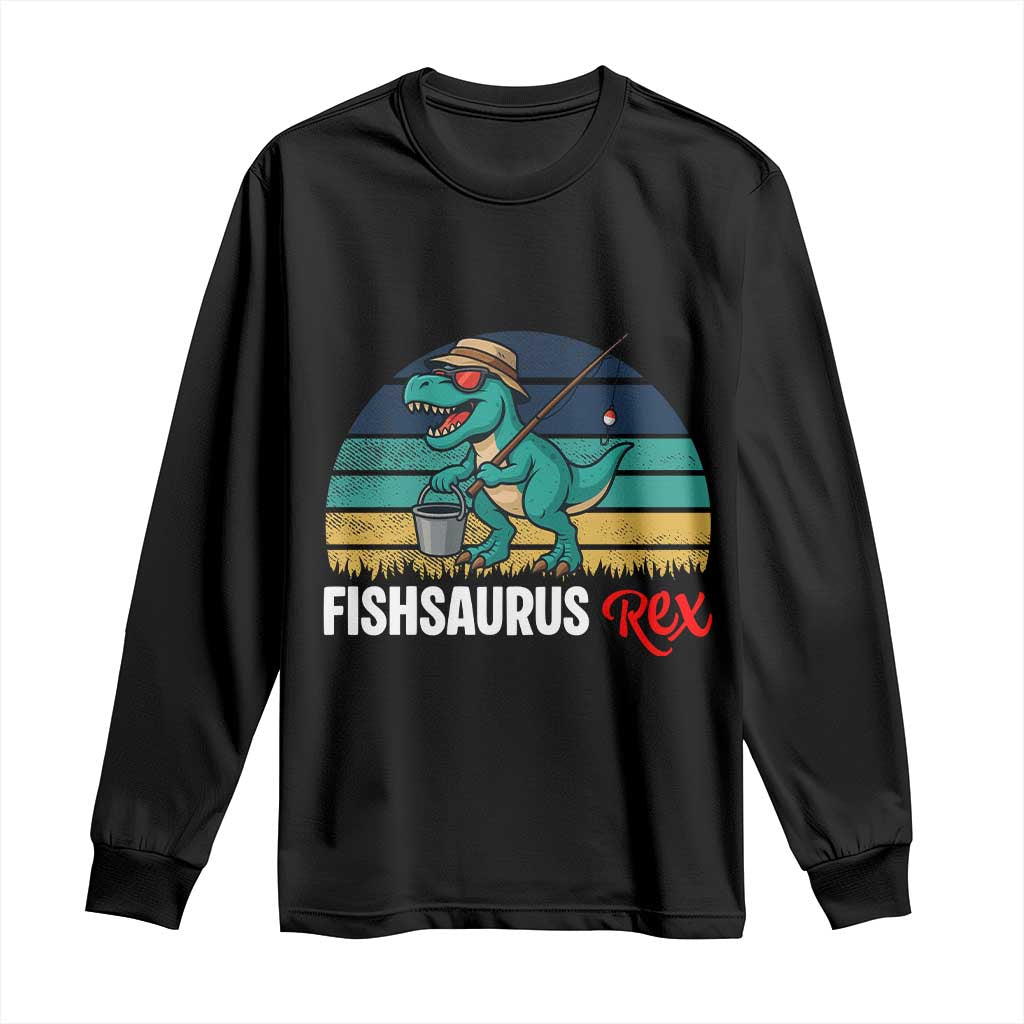 Funny Dinosaur Long Sleeve Shirt Fishsaurus Rex Fishing Lover - Wonder Print Shop