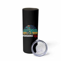 Funny Dinosaur Skinny Tumbler Fishsaurus Rex Fishing Lover