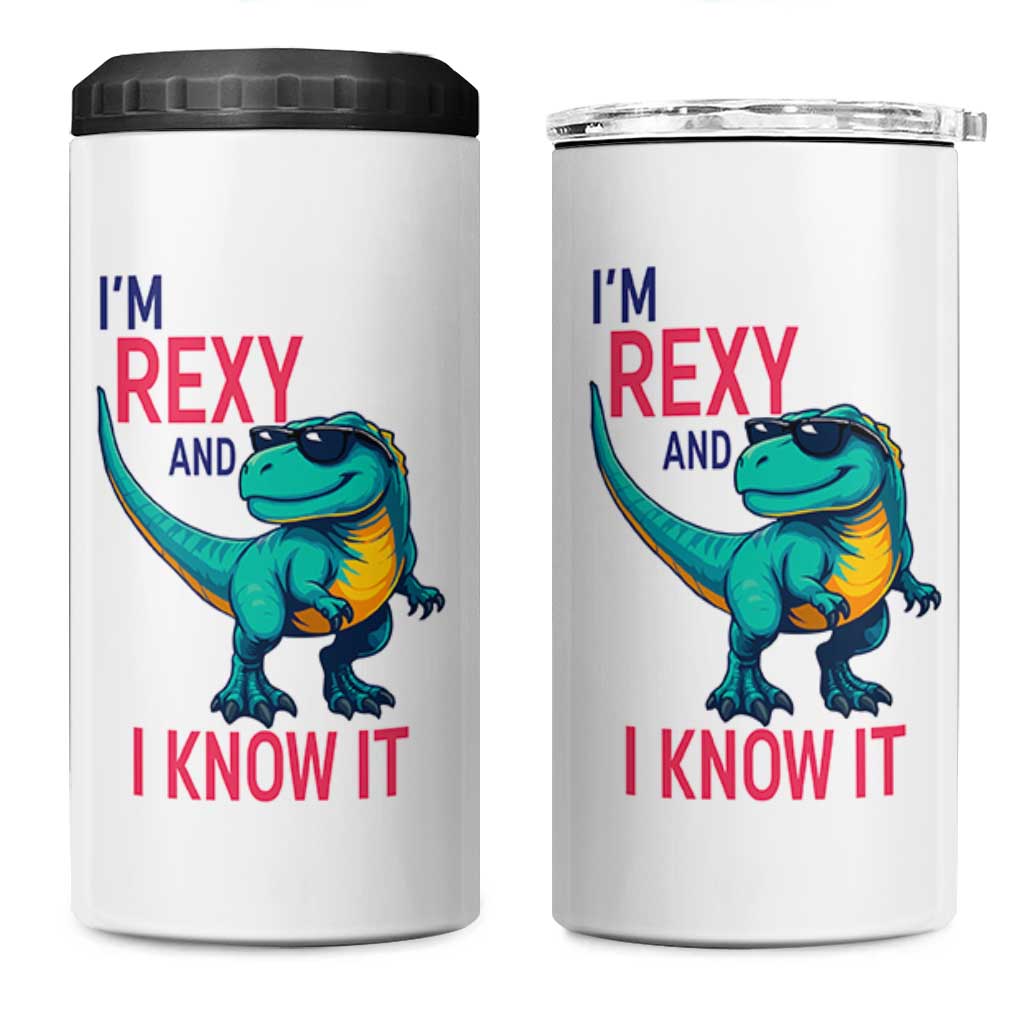 Funny Dinosaur 4 in 1 Can Cooler Tumbler I Am Rexy And I Know It