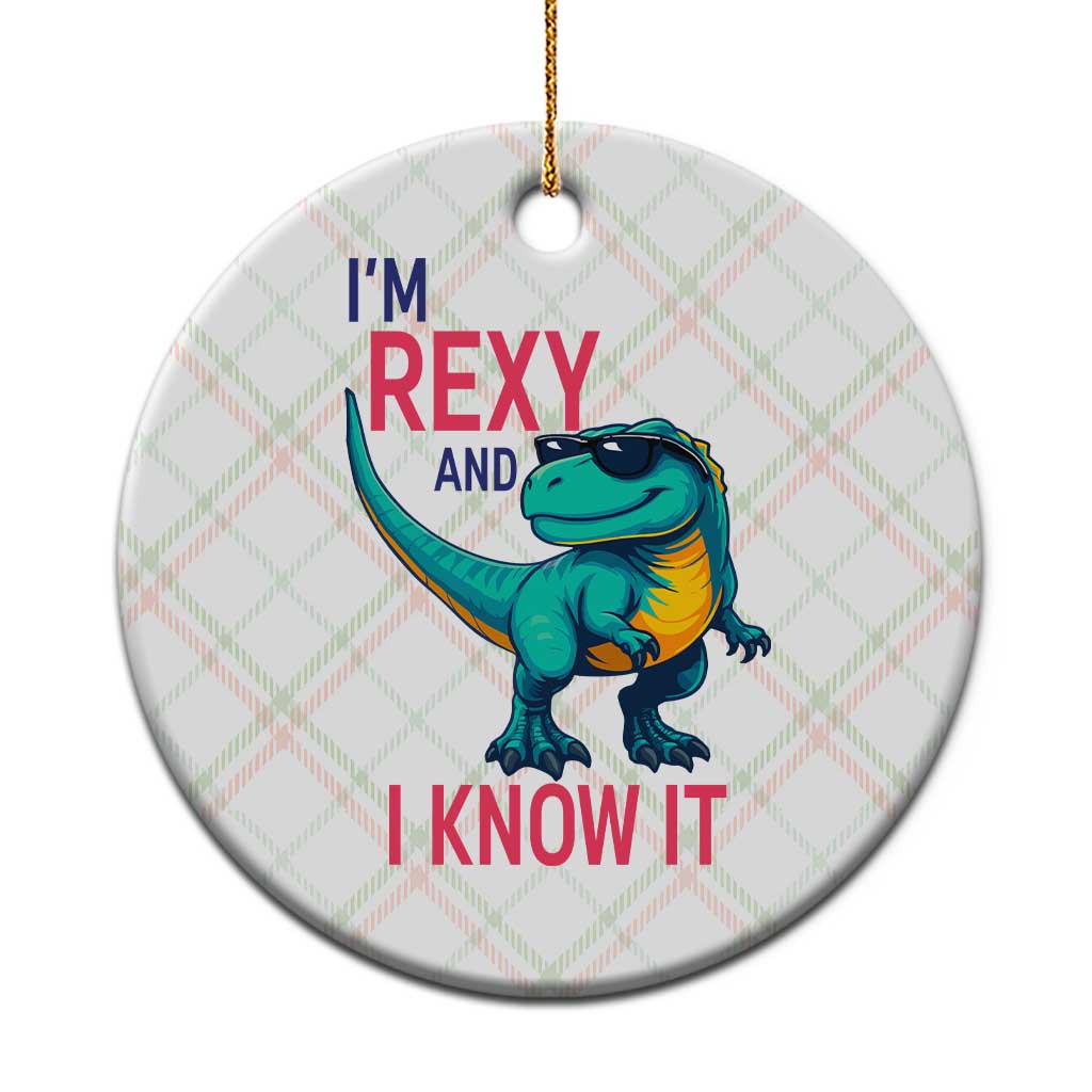 Funny Dinosaur Ceramic Ornament I Am Rexy And I Know It - Wonder Print Shop