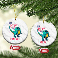 Funny Dinosaur Ceramic Ornament I Am Rexy And I Know It - Wonder Print Shop