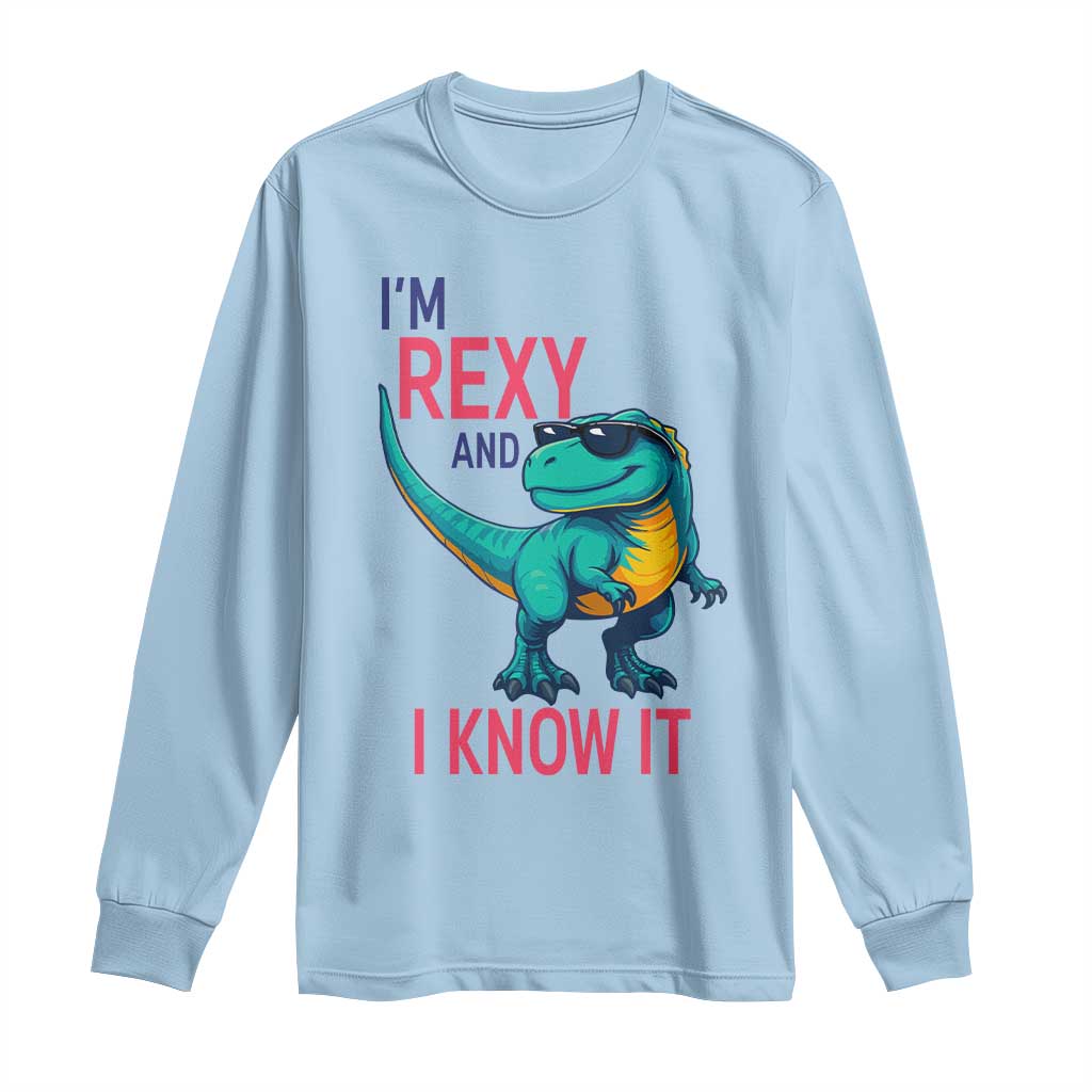 Funny Dinosaur Long Sleeve Shirt I Am Rexy And I Know It - Wonder Print Shop