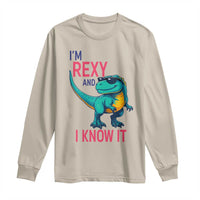 Funny Dinosaur Long Sleeve Shirt I Am Rexy And I Know It - Wonder Print Shop