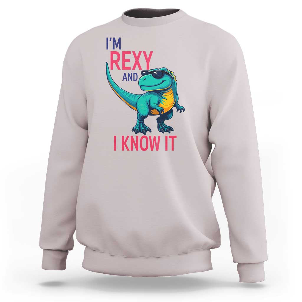 Funny Dinosaur Sweatshirt I Am Rexy And I Know It - Wonder Print Shop