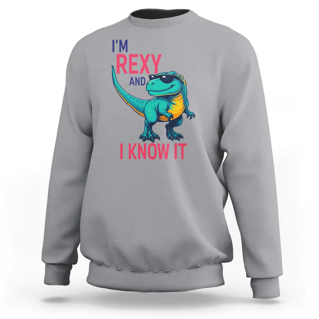 Funny Dinosaur Sweatshirt I Am Rexy And I Know It - Wonder Print Shop