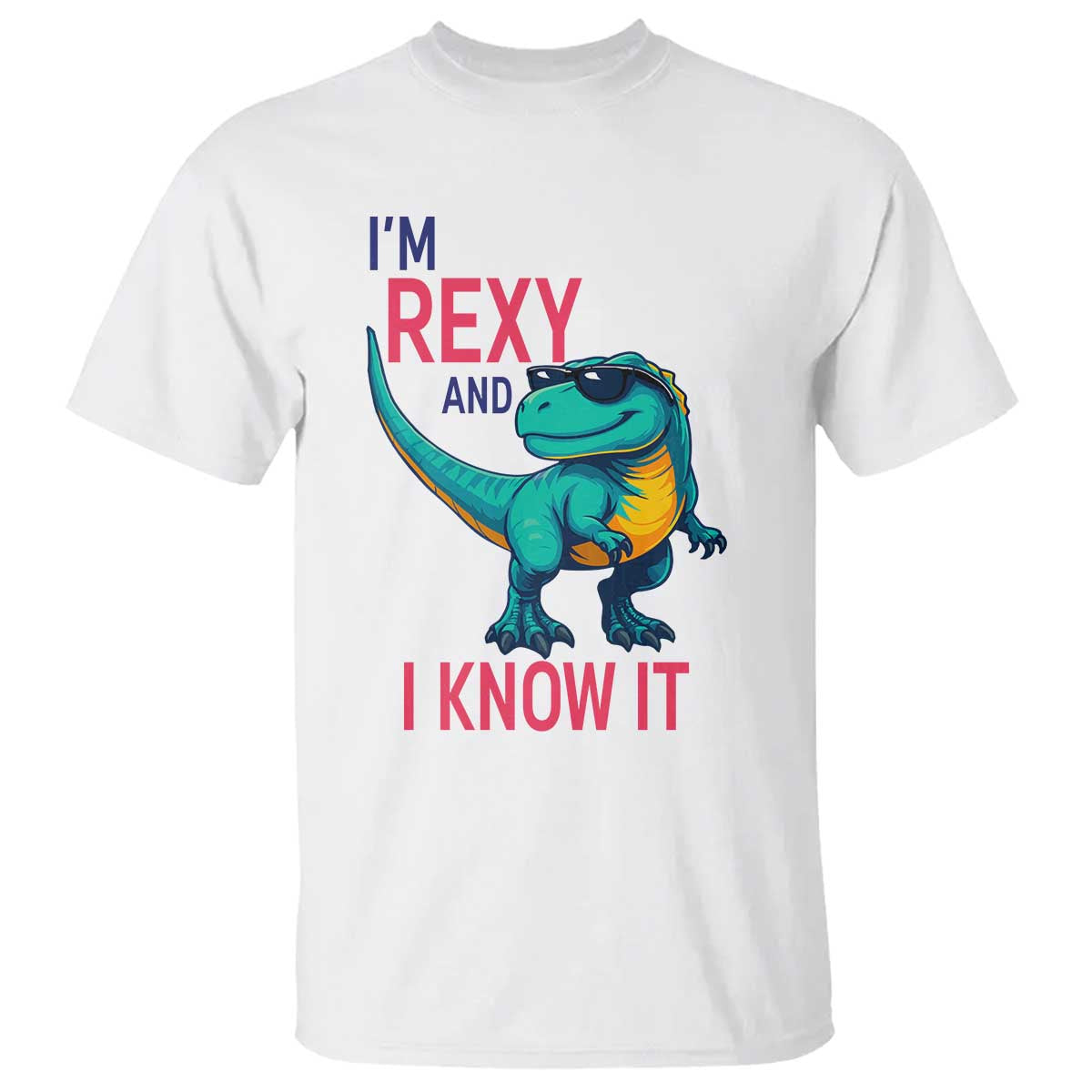 Funny Dinosaur T Shirt I Am Rexy And I Know It - Wonder Print Shop