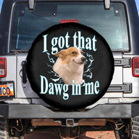 I Got That Dawg In Me Spare Tire Cover Funny Corgi Dog Meme - Wonder Print Shop