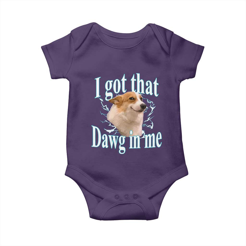I Got That Dawg In Me Baby Onesie Funny Corgi Dog Meme - Wonder Print Shop