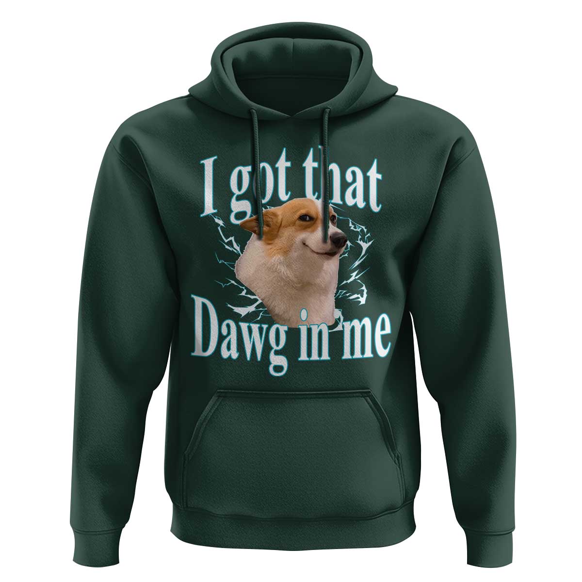 I Got That Dawg In Me Hoodie Funny Corgi Dog Meme - Wonder Print Shop